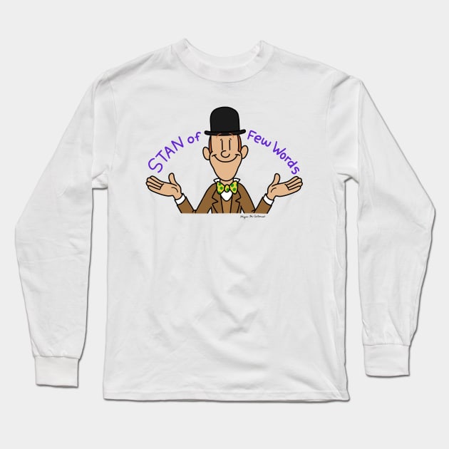 Stan of Few Words Long Sleeve T-Shirt by MeganCartoonist